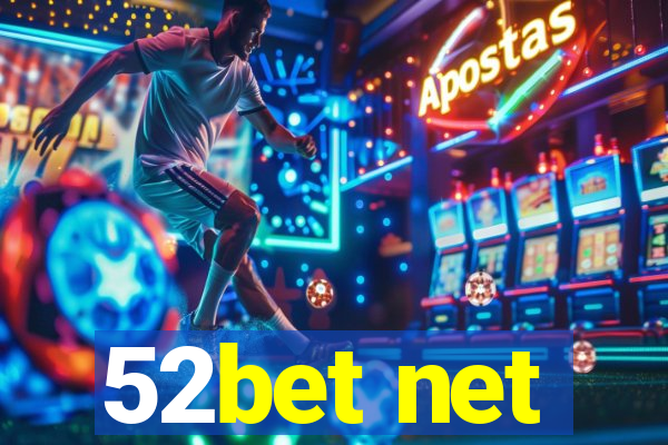 52bet net